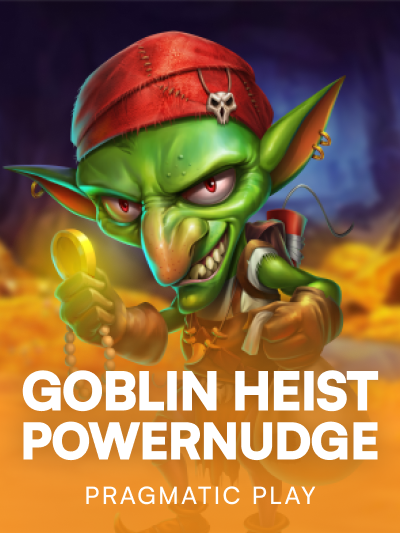 Game card image for Goblin Heist Powernudge