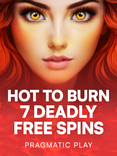 Game card image for Hot to Burn - 7 Deadly Free Spins